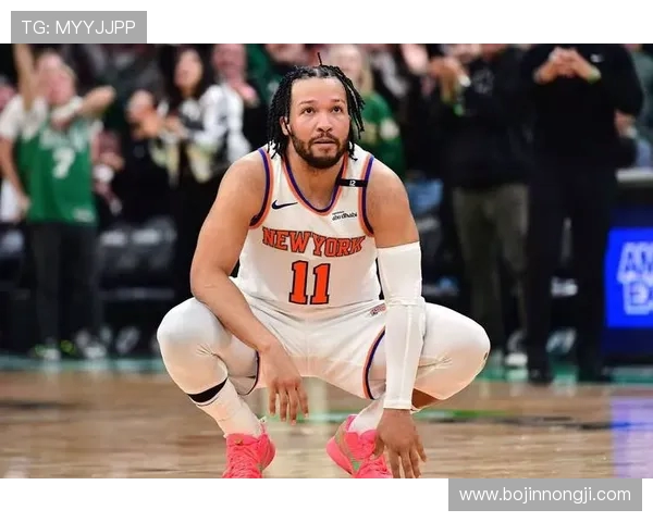 杰伦布伦森率领纽约尼克斯重燃冠军梦想展现领袖风范与无尽潜力